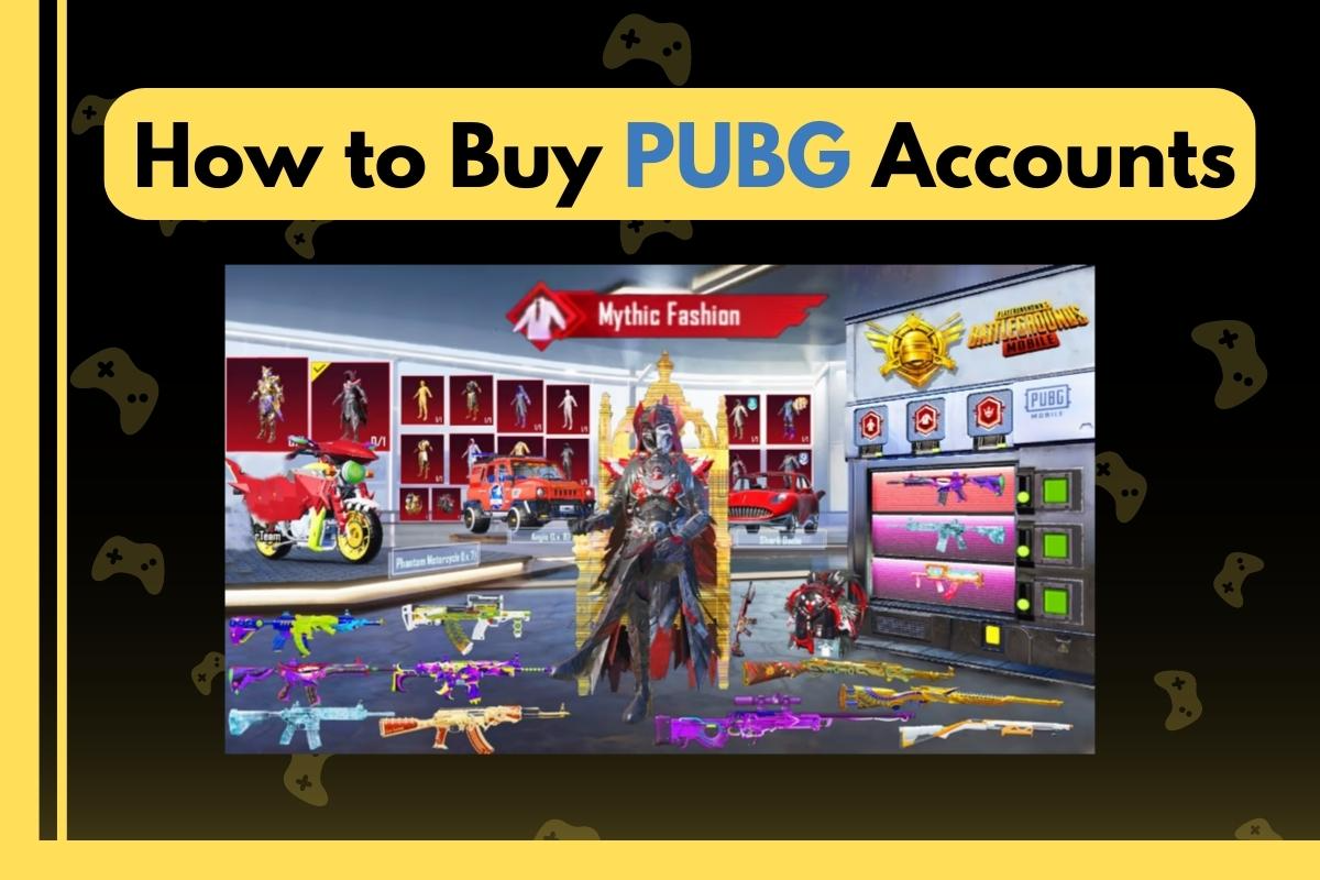 How to Buy PUBG Accounts: A Step-by-Step Guide