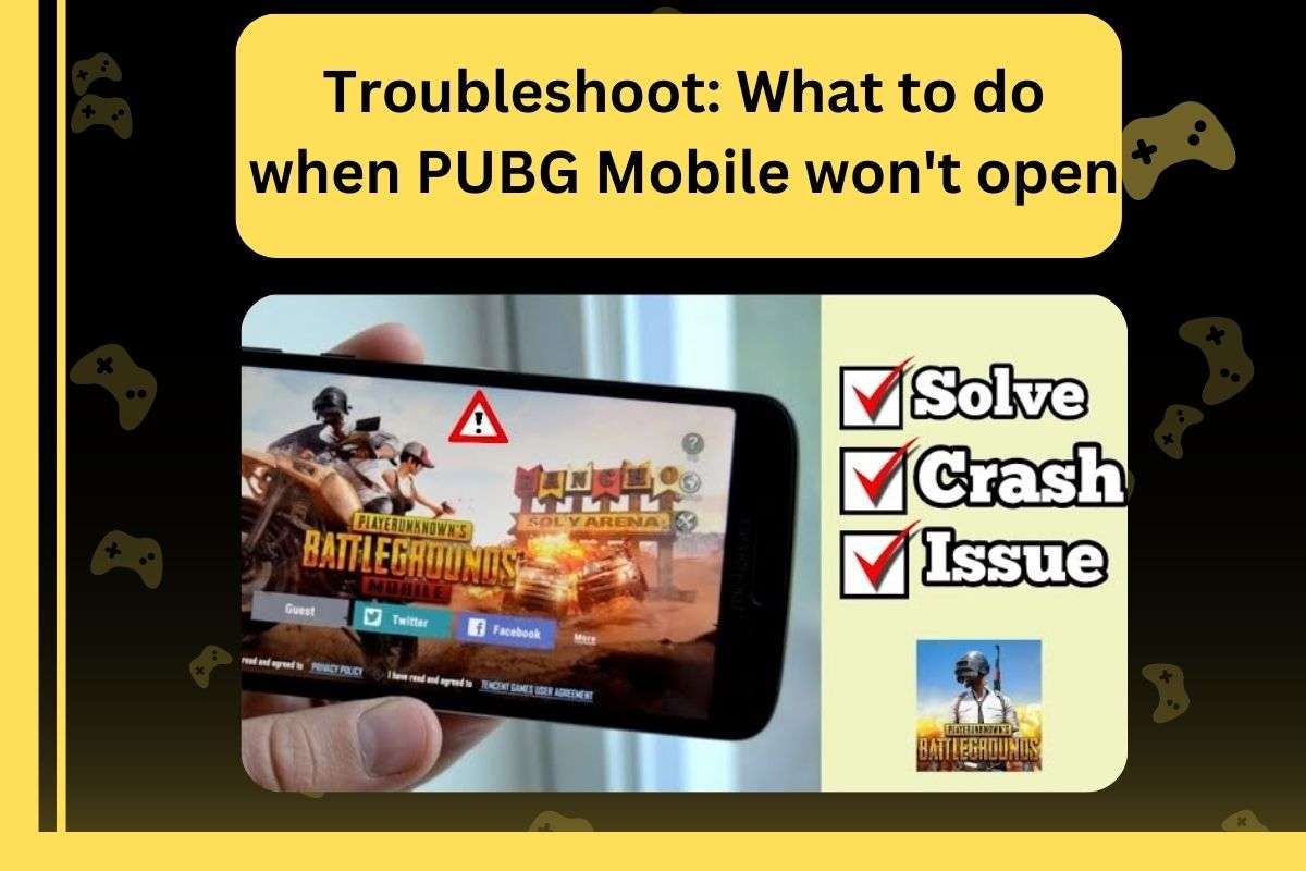 Troubleshoot: What to do when PUBG Mobile won't open