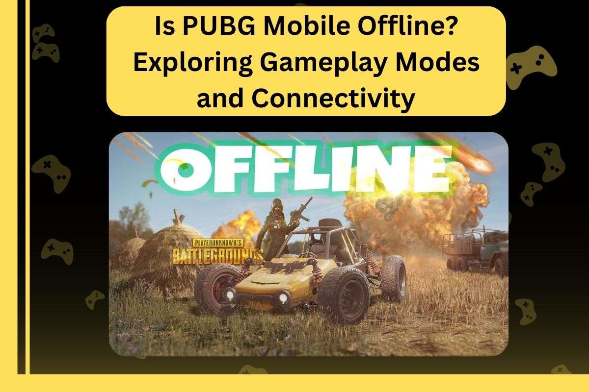 Is PUBG Mobile Offline? Exploring Gameplay Modes and Connectivity