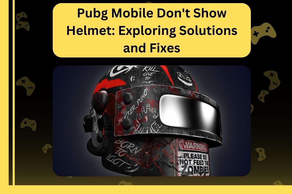 Pubg Mobile Don't Show Helmet: Exploring Solutions and Fixes