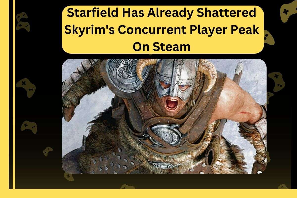 Starfield Has Already Shattered Skyrim's Concurrent Player Peak On Steam