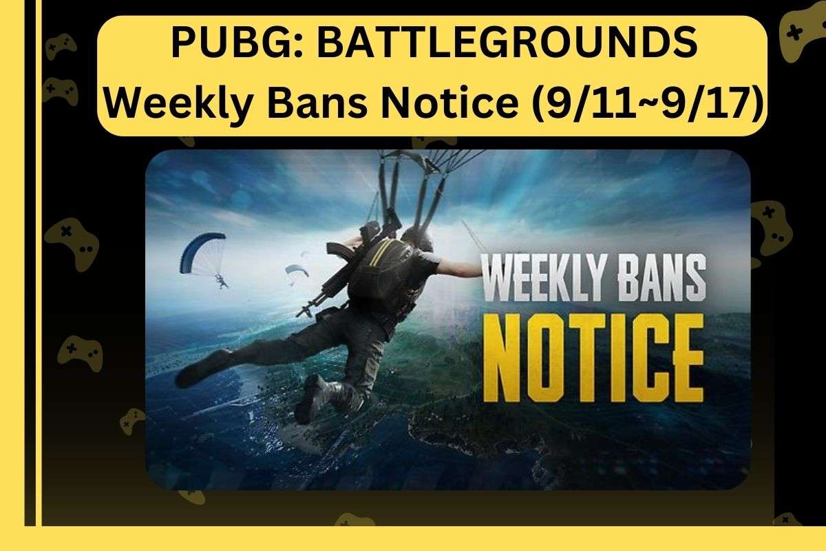 PUBG BATTLEGROUNDS Weekly Bans Notice (911~917)