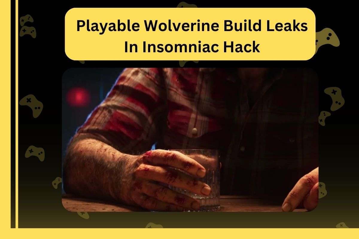 Playable Wolverine Build Leaks In Insomniac Hack