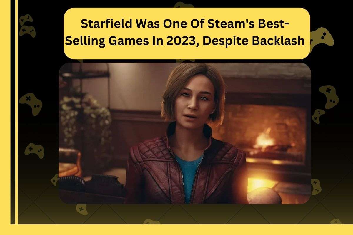 Starfield Was One Of Steam's Best-Selling Games In 2023, Despite Backlash