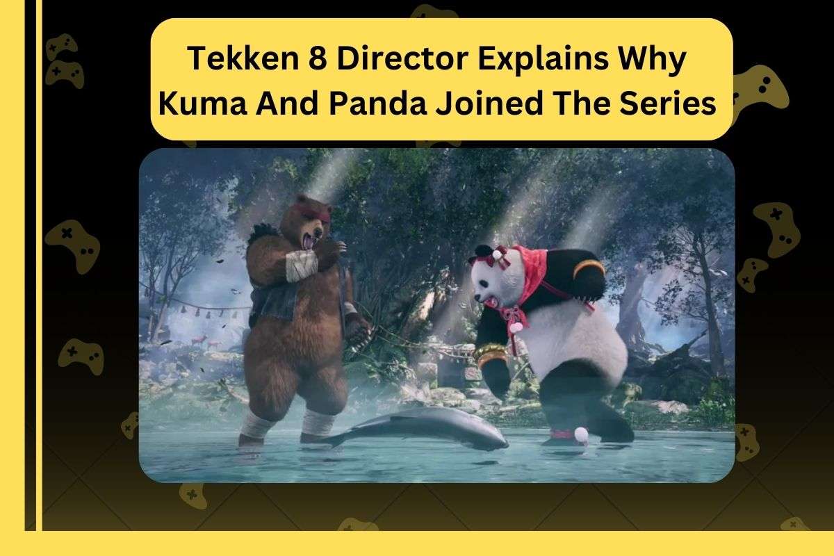 Tekken 8 Director Explains Why Kuma And Panda Joined The Series