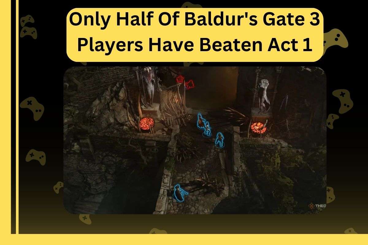 Only Half Of Baldur’s Gate 3 Players Have Beaten Act 1